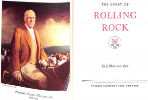 "The Story Of Rolling Rock" 1950 VAN URK, J. Blan (SOLD)