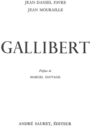 "Gallibert" 1967 FAVRE, Jean-Daniel & MOURAILLE, Jean