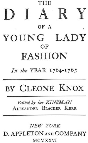 "The Diary of a Young Lady of Fashion in the Year 1764-1765" 1926 KNOX, Cleone