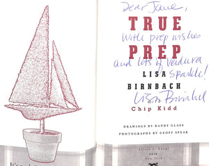 "True Prep" 2010 BIRNBACH, Lisa (INSCRIBED)