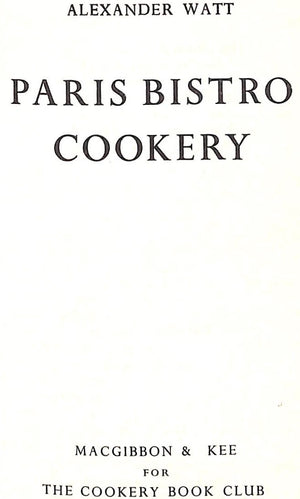 Paris Bistro Cookery & The Art of Simple French Cookery