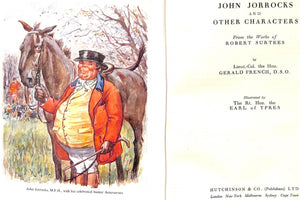 "John Jorrocks And Other Characters (From The Works Of Robert Surtees)" FRENCH, Lt.-Col. The Hon. Gerald, D.S.O.