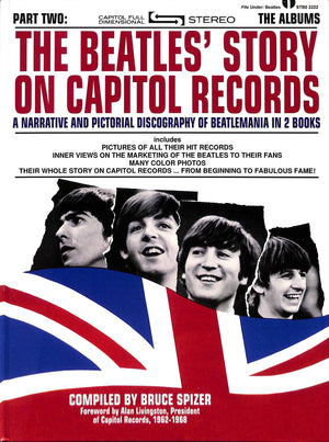 "The Beatles' Story On Capitol Records: A Narrative And Pictorial Discography Of Beatlemania In 2 Volumes" Spizer, Bruce [compiled by] (SOLD)
