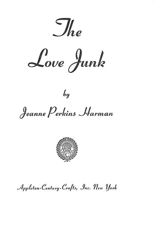 "The Love Junk" 1951 HARMAN, Jeanne Perkins