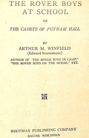 "The Rover Boys At School: Or The Cadets Putnam Hall" 1899 WINFIELD, Arthur M.