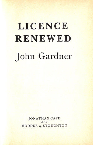 "Licence Renewed" 1981 GARDNER, John