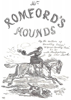 "Mr. Romford's Hounds Vol I. & II." 1900