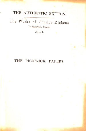 "Pickwick Papers The Posthumous Papers Of The Pickwick Club" 1901 DICKENS, Charles