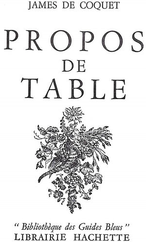 "Propos De Table" COQUET, James de (INSCRIBED)