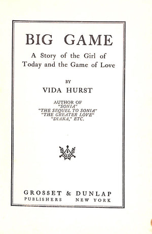 "Big Game: A Story of the Girl of Today & The Game of Love" 1928 HURST, Vida