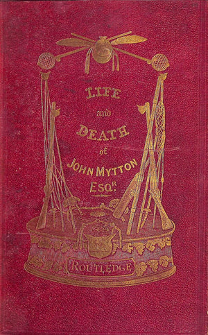 "Life Of John Mytton, Esq." 1870 NIMROD