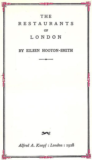 "The Restaurants Of London" 1928 HOOTON-SMITH, Eileen