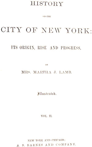 "History Of The City Of New York Volumes I & II" 1877 LAMB, Martha J.