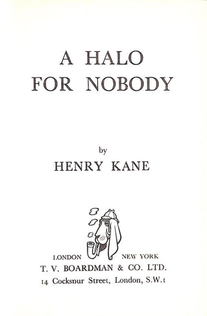 "Halo For Nobody" 1950 Kane, Henry (SOLD)