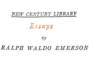 "Essays" EMERSON, Ralph Waldo