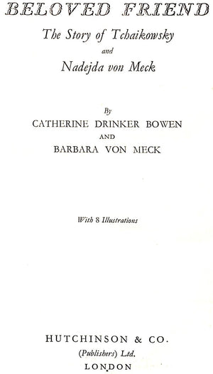 "Beloved Friend" 1937 BOWEN, Catherine Drinker and VON MECK, Barbara