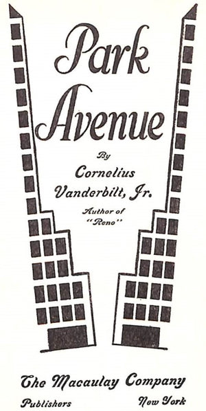 "Park Avenue" 1930 VANDERBILT JR., Cornelius (SOLD)