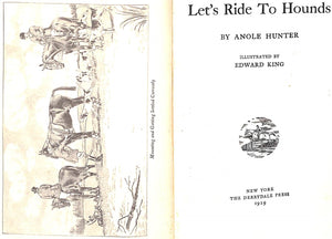 "Let's Ride To Hounds" 1929 HUNTER, Anole