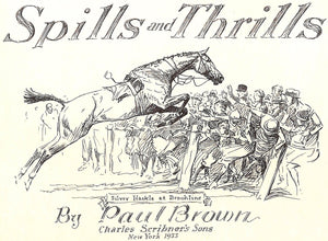 "Spills And Thrills" 1933 BROWN, Paul