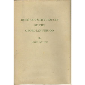 Irish Country Houses of the Georgian Period