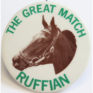 The Great Match Ruffian Pin