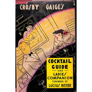 Crosby Gaige's Cocktail Guide and Ladies' Compamion