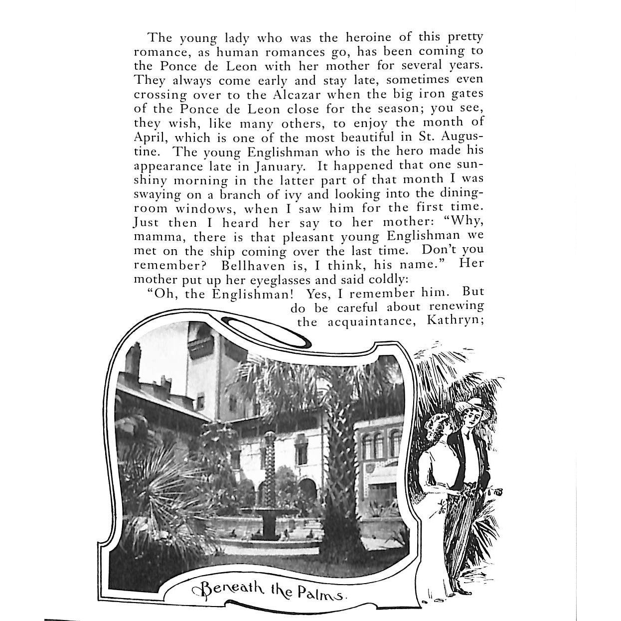 Ponce de Leon's Fountain of Perpetual Youth: A Birdseye View of a Court Yard Courtship