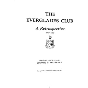The Everglades Club, A Retrospective: 1919-1985