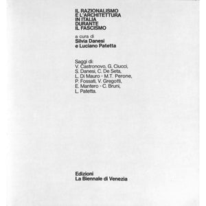 'Il Razionalismo e l'Architettura in Italia Durante Il Fascismo' 1976