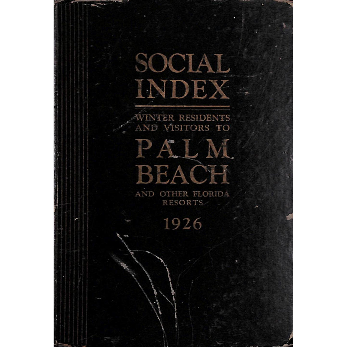 Social Index Winter Residents And Visitors To Palm Beach And Other Florida Resorts 1926