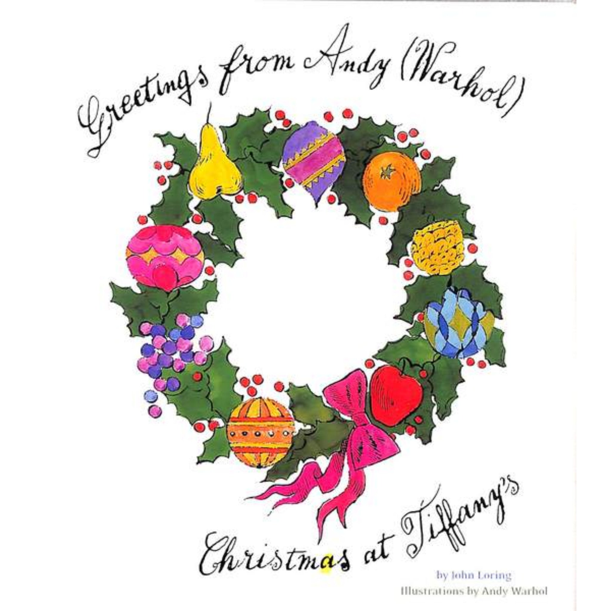 Greetings From Andy (Warhol): Christmas At Tiffany's" 2004 LORING, Jo