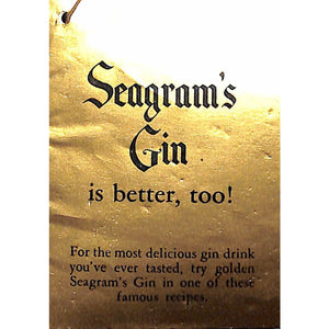 Seagram's Gin is Better, Too!