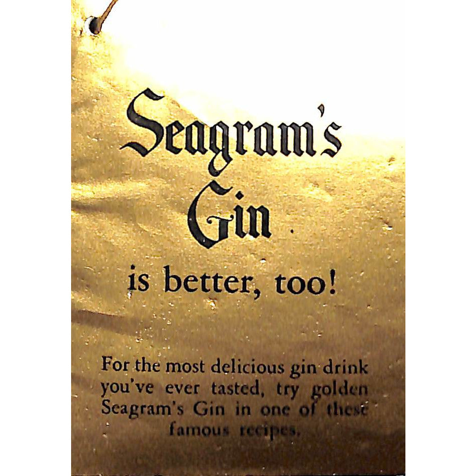 Seagram's Gin is Better, Too!