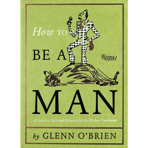 How to Be A Man