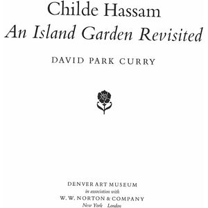 Childe Hassam: An Island Garden Revisited
