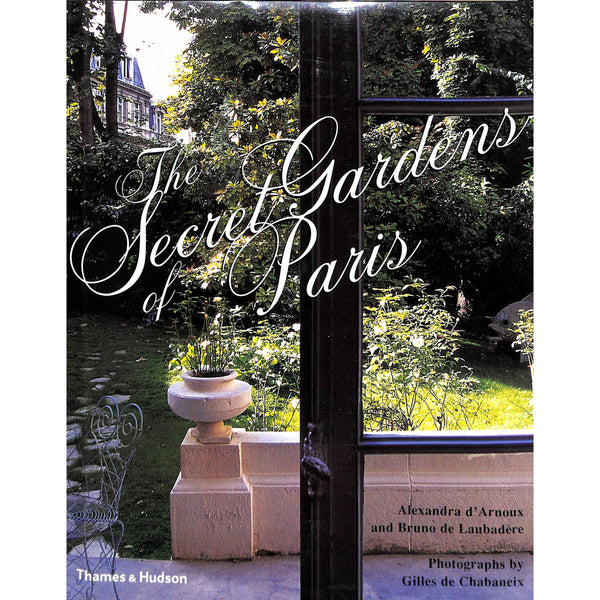 'The Secret Gardens of Paris'