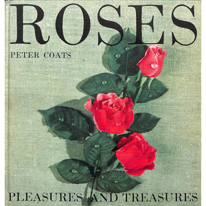 Roses: Pleasures and Treasures