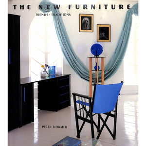 The New Furniture: Trends and Traditions
