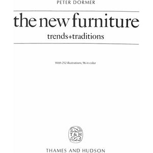 The New Furniture: Trends and Traditions