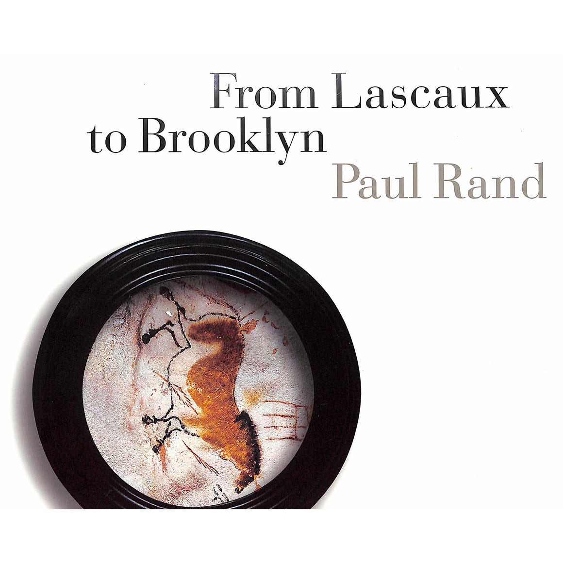 From Lascaux to Brooklyn