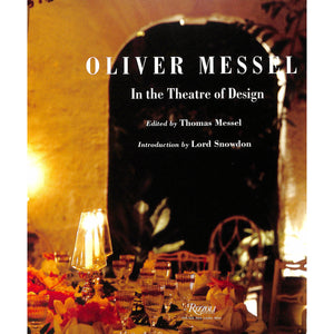 Oliver Messel In the Theatre of Design