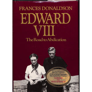 Edward VIII: The Road to Abdication