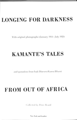 "Longing for Darkness: Kamante's Tales From Out of Africa" 1975 by Peter Beard
