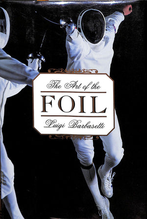 "The Art Of The Foil"