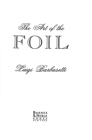 "The Art Of The Foil"