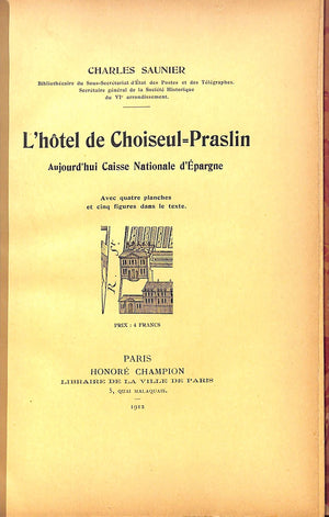 "L'Hotel Dechoiseul=Praslin" 1912 SAUNIER, Charles (SOLD)