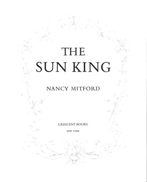 "The Sun King" 1966 MITFORD, Nancy