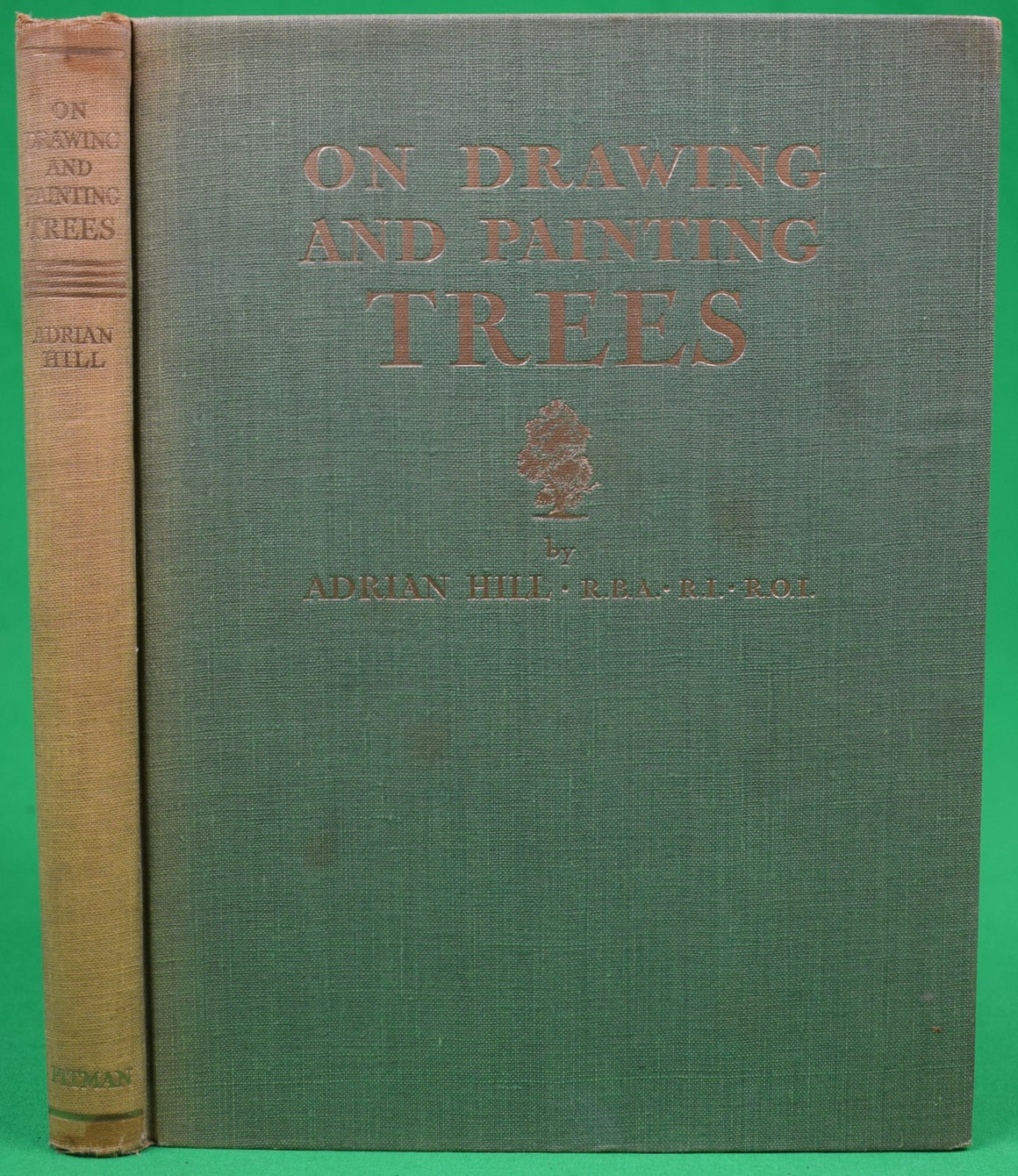 "On Drawing And Painting Trees" 1936 HILL, Adrian