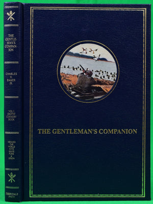 "The Gentleman's Companion Vol I Being An Exotic Cookery Book" 1992 BAKER, Charles H. Jr.