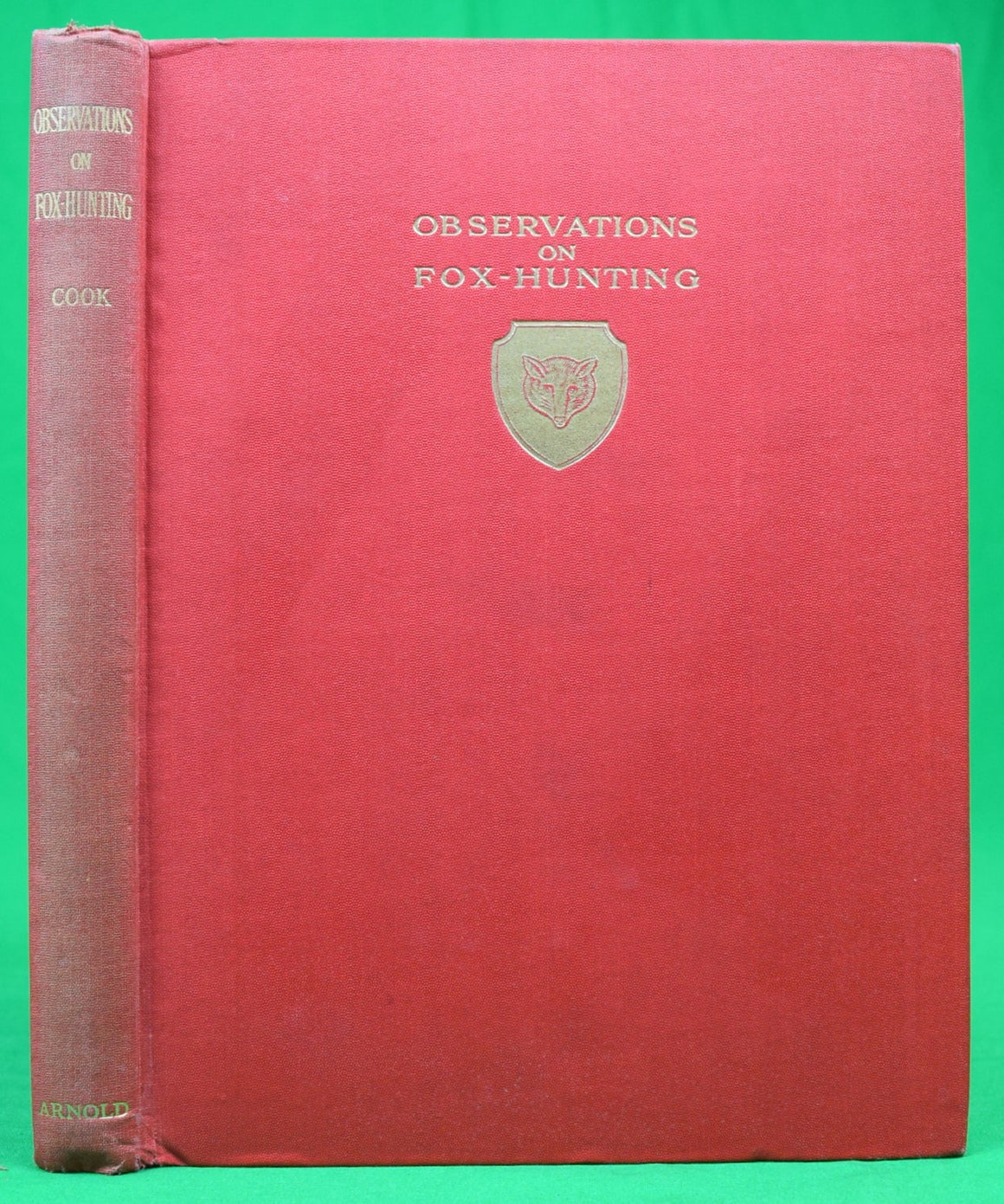 "Observations On Fox-Hunting" 1922 Colonel Cook (SOLD)